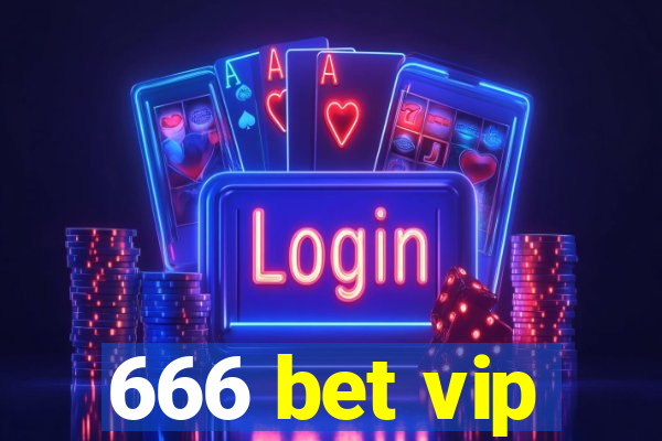666 bet vip
